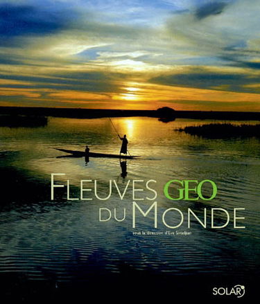 Les fleuves du monde Géo