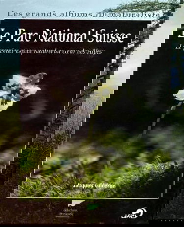 Le Parc national suisse : le premier espace naturel au coeur des Alpes
