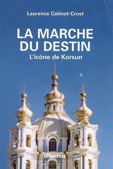 La marche du destin : l'icône de Korsun