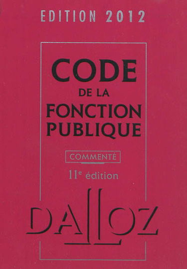 Code de la fonction publique 2012, commenté
