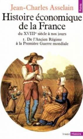 Histoire économique de la France du XVIIIe siècle à nos jours