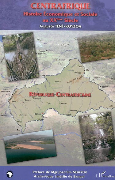 Histoire économique et sociale du Centrafrique au XXe siècle
