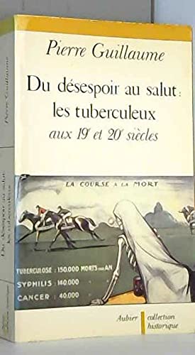 Du désespoir au salut : les tuberculeux aux 19e et 20e siècles