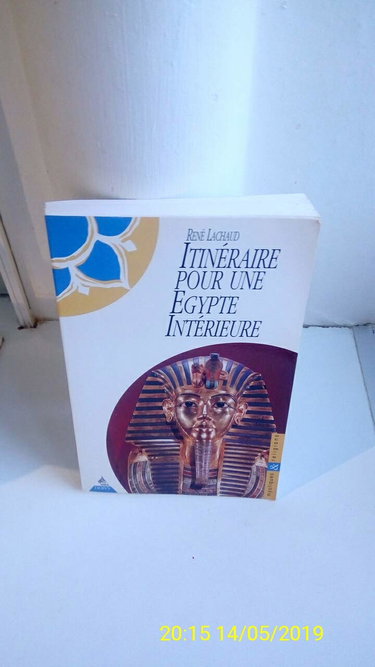 Couverture de Itinéraires pour une Egypte intérieure par René Lachaud