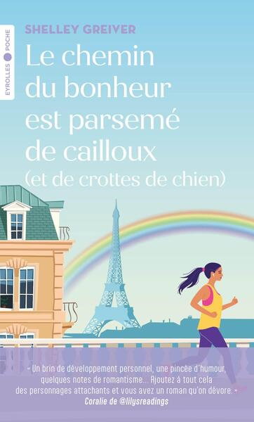 Le chemin du bonheur est parsemé de cailloux (et de crottes de chien)