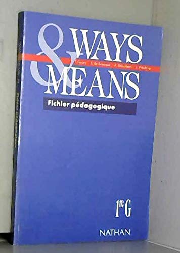 Ways and Means, 1re G, professeur