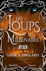 Les loups du millénaire. Vol. 3