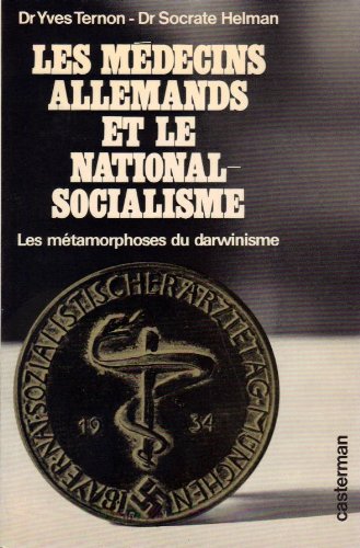 Couverture de Les médecins allemands et le national-socialisme Les métamorphoses du darwinisme