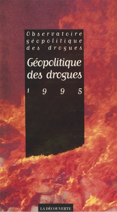 Géopolitique des drogues 1995
