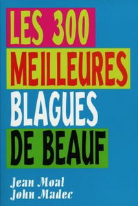 Les 300 meilleures blagues de beauf