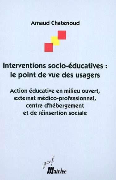 Interventions socio-éducatives : le point de vue des usagers