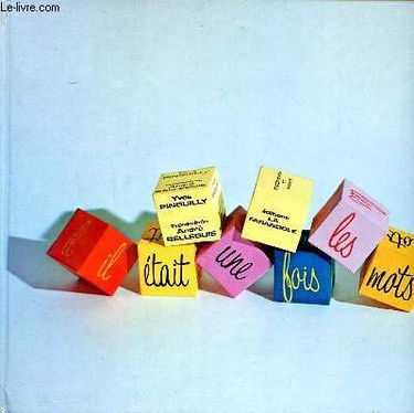 Il était une fois, les mots...