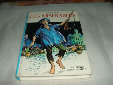 Victor Hugo. Les Misérables : . Illustrations de François Batet... Édition abrégée