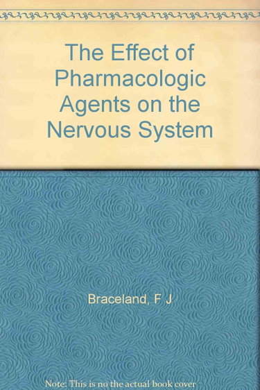 Couverture de The Effect of Pharmacologic Agents on the Nervous System