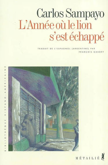 L'année où le lion s'est échappé