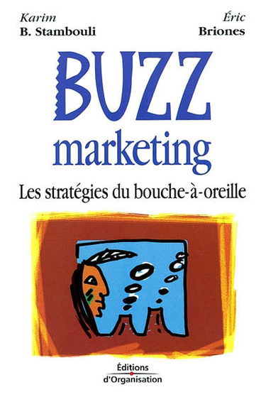 Buzz marketing : les stratégies du bouche-à-oreille