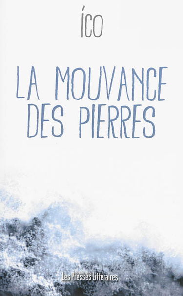 La mouvance des pierres