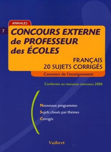 Concours externe de professeur des écoles: Français, 20 sujets corrigés