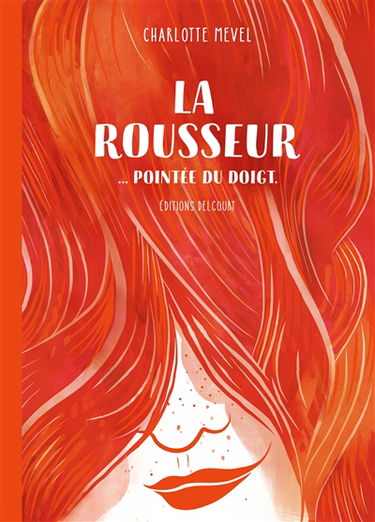 La rousseur... pointée du doigt