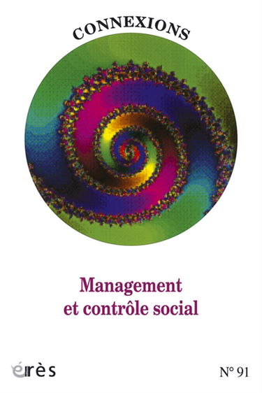 Connexions, n° 91. Management et contrôle social