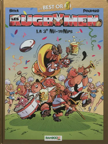 Les rugbymen. La 3e mi-temps