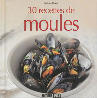 30 recettes de moules