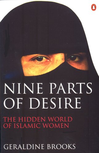 Couverture de Nine Parts Of Desire: The Hidden World Of Islamic Women