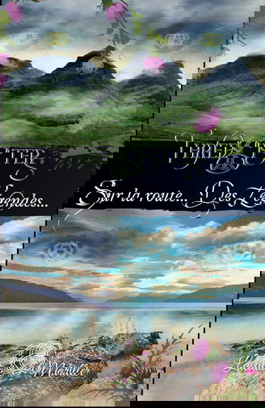 Three Sisters: Tome 2 - Sur la Route des Légendes - Entre Bretagne et Ecosse, si ce voyage changeait tout...