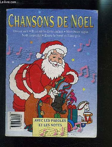Chansons de Noël : avec les paroles et les notes