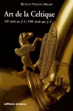 L'art de la Celtique : des origines au Livre de Kells