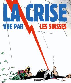 La crise vue par les Suisses