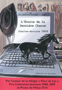 L'écurie de la dernière chance : une aventure équestre. Vol. 1