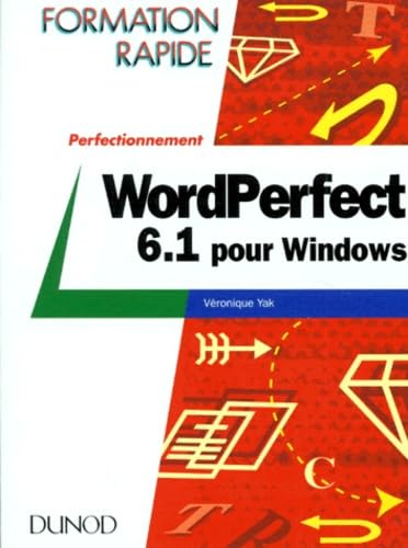 Wordperfect 6.1 pour Windows, perfectionnement