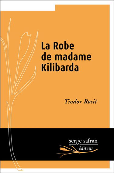 La robe de madame Kilibarda