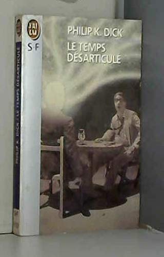 Le temps désarticulé