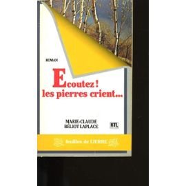 Ecoutez, les pierres crient--