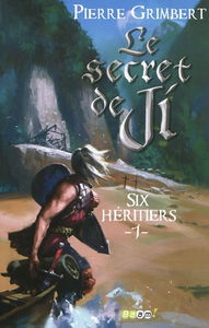 Le secret de Ji. Vol. 1. Six héritiers