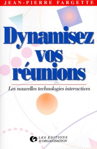 Dynamisez vos réunions : les nouvelles technologies interactives