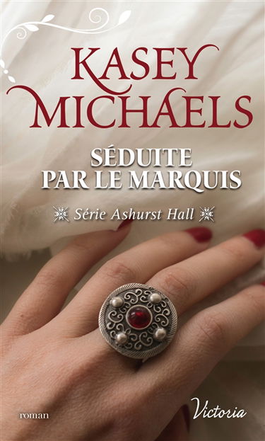 Ashurst Hall. Séduite par le marquis