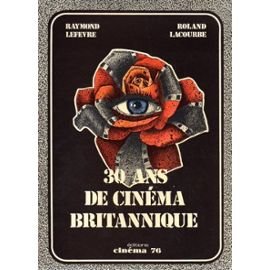 Couverture de 30 ans de cinema britannique