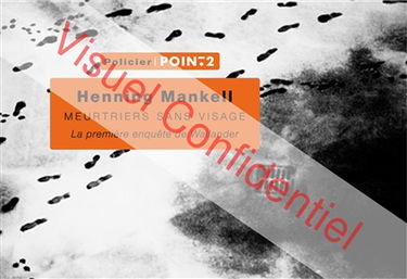 Meurtriers sans visage : la première enquête de Wallander : policier