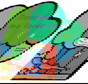 Dans ma forêt, il y a...