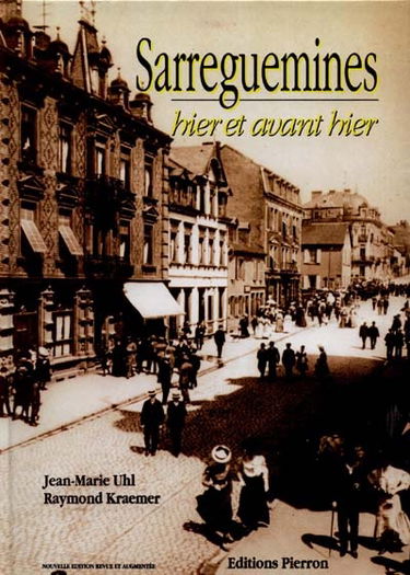 Sarreguemines : hier et avant hier