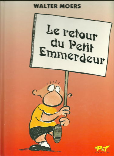Le petit emmerdeur. Vol. 2. Le retour du petit emmerdeur