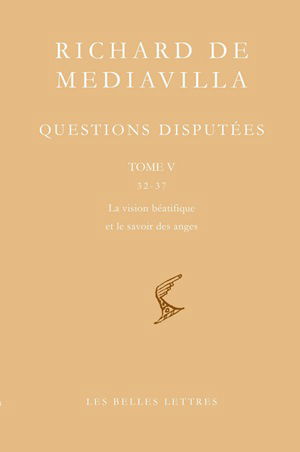 Questions disputées. Vol. 5. Questions 32-37 : la vision béatifique et le savoir des anges