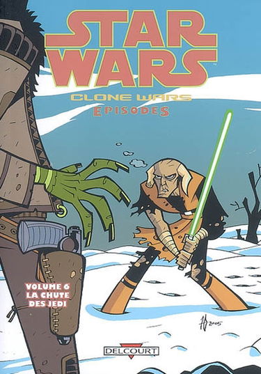 Star Wars : clone wars episodes. Vol. 6. La chute des Jedi