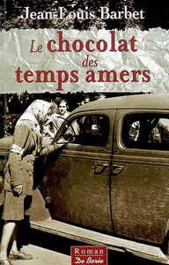 Le chocolat des temps amers
