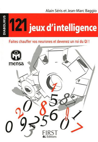 121 jeux d'intelligence : faites chauffrer vos neurones et devenez un roi du QI !