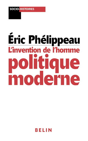 L'invention de l'homme politique moderne : Mackau, l'Orne et la République