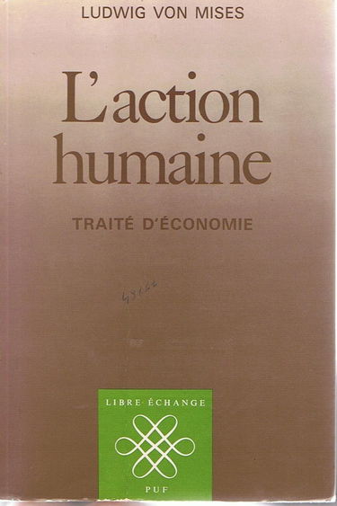L'Action humaine : traité d'économie